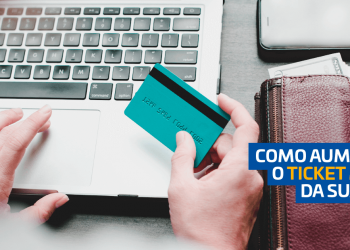 Como aumentar o ticket médio do seu e-commerce