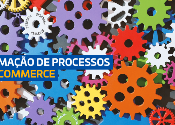 como fazer automacao de processos para ecommerce