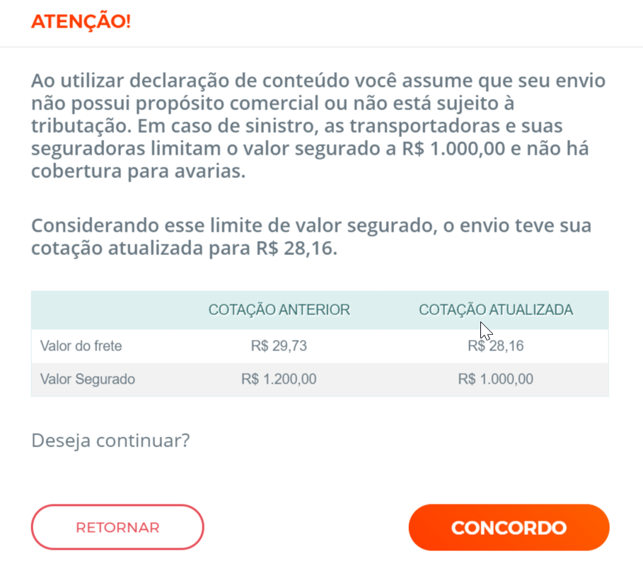 alerta do sistema Melhor Envio surge quando um usuário tenta enviar um objeto com valor segurado acima de R$ 1.000,00 usando declaração de conteúdo