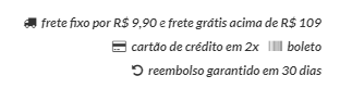 Print com exemplo frete fixo por 9,90 e frete grátis acima de R$ 109. Parcelamento em 2 vezes e reembolso em 30 dias.