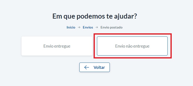Selecione "Envio não entregue"