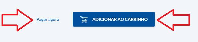 Selecione "Pagar agora" ou o botão "Adicionar ao carrinho"