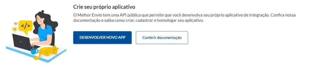 Crie seu próprio aplicativo com a API pública do Melhor Envio.