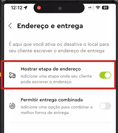 Imagem do celular: Ative as opções “Mostrar etapa de endereço” e “Permitir entrega combinada”.